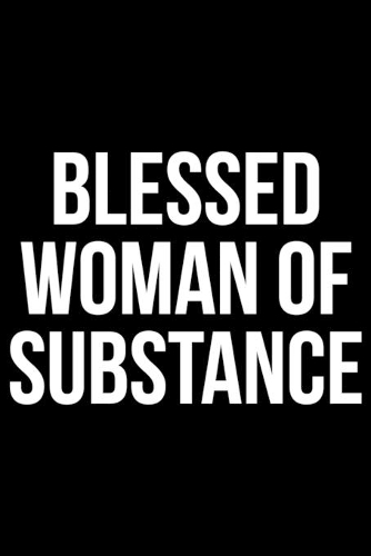 Blessed Woman of Substance: Writing Notebook 6" x 9" 120 Pages. Notebook for Note Taking, Diary, Journaling, Gratitude and Reminders for Girls, Women and Men