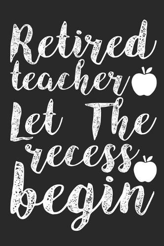 Retired Teacher Let the Recess Begin