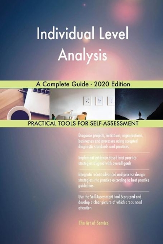 Individual Level Analysis A Complete Guide - 2020 Edition