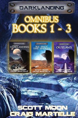 Darklanding Omnibus Books 1-3: Assignment Darklanding, Ike Shot the Sheriff, & Outlaws(1 Darklanding Omnis)