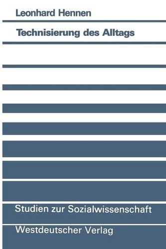 Technisierung des Alltags