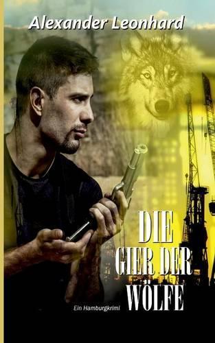 Die Gier Der Wolfe: (German)