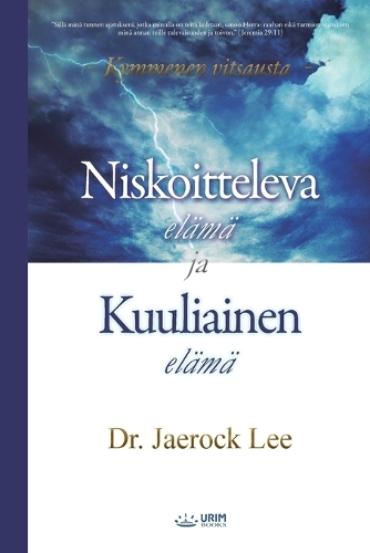 Niskoitteleva elämä ja Kuuliainen elämä