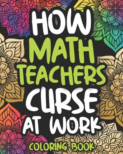 How Math Teachers Curse At Work