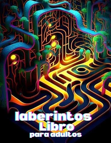 laberintos Libro para adultos