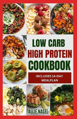 Low Carb High Protein Cookbook