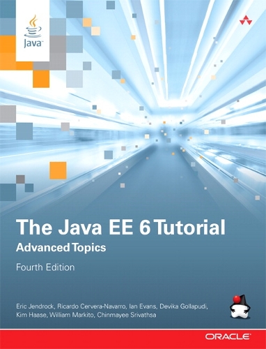 Java EE 6 Tutorial, The: Advanced Topics(Java Series)