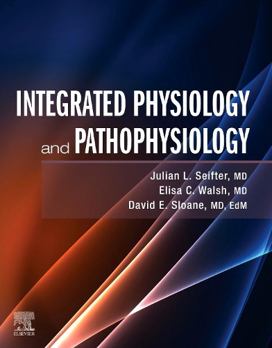 Integrated Physiology and Pathophysiology E-Book: Integrated Physiology and Pathophysiology E-Book