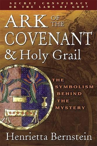 Ark of the Covenant and Holy Grail: The Symbolism Behind the Mystery