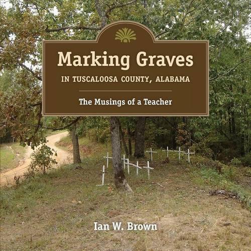 Marking Graves in Tuscaloosa County, Alabama