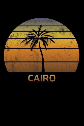 Cairo: Egypt Notebook Lined Wide Ruled Paper For Taking Notes. Stylish Journal Diary 6 x 9 Inch Soft Cover. For Home, Work Or School