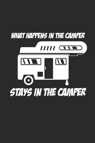 What Happens in the Camper Stays in the Camper