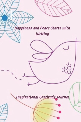 Happiness and Peace Starts with Writing