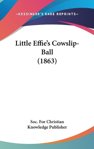 Little Effie's Cowslip-Ball (1863)