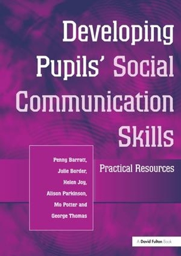Developing Pupils Social Communication Skills: Practical Resources(English)