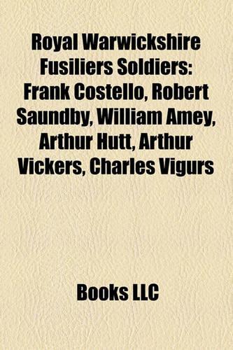 Royal Warwickshire Fusiliers Soldiers