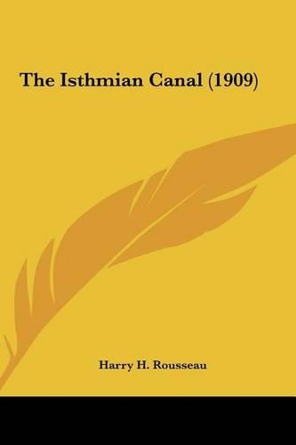 The Isthmian Canal (1909)