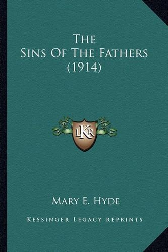 The Sins of the Fathers (1914) the Sins of the Fathers (1914): (English)