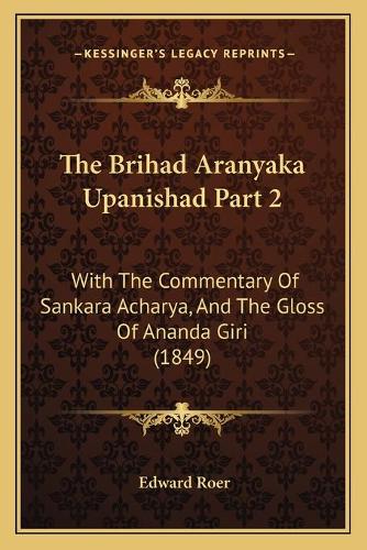 The Brihad Aranyaka Upanishad Part 2