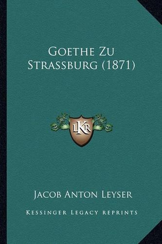 Goethe Zu Strassburg (1871)