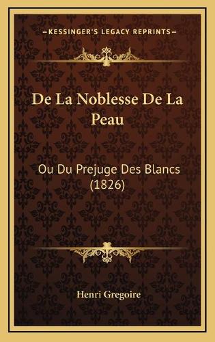 De La Noblesse De La Peau