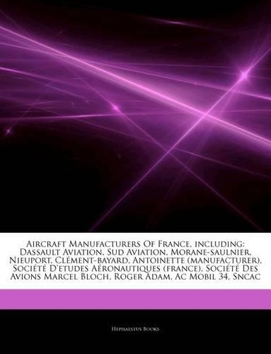 Articles on Aircraft Manufacturers of France, Including