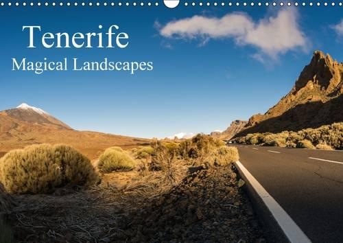 Tenerife - Magical Landscapes / UK-Version 2016: Fascinating landscapes at the Island of Tenerife(Calvendo Nature)