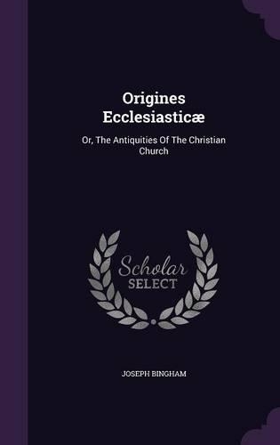 Origines Ecclesiasticae