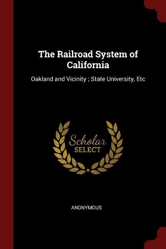 The Railroad System of California
