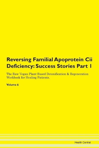 Reversing Familial Apoprotein Cii Deficiency