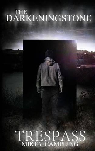 The Darkeningstone: Trespass(English)