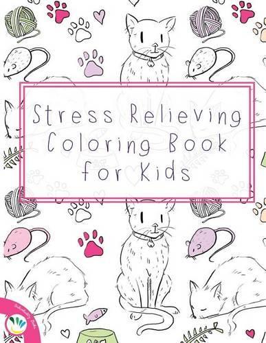 Stress Relieving Coloring Book for Kids