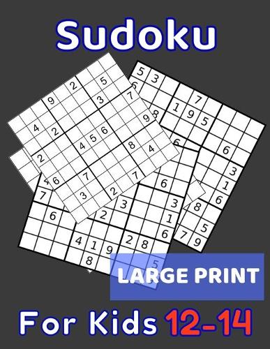 Sudoku For Kids 12-14 Large Print