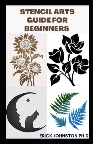 Stencil Arts Guide for Beginners: The Ultimate Guide and Everything to Know