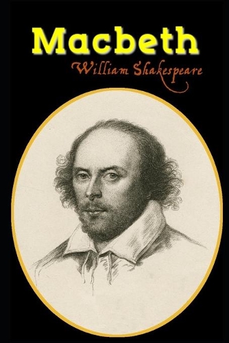 Macbeth By William Shakespeare (A Tragedy & Drama) 