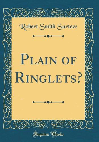 Plain of Ringlets? (Classic Reprint)