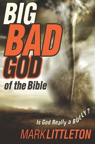 Big Bad God Of The Bible, The