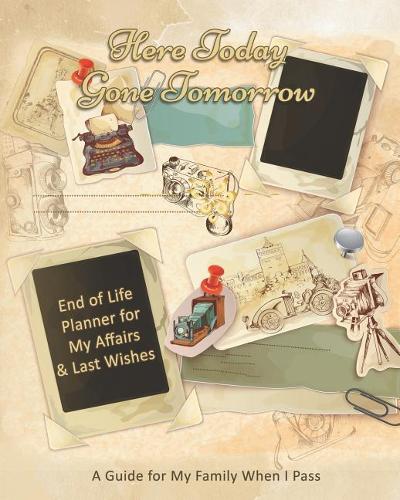 Here Today Gone Tomorrow