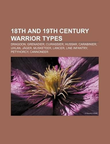18th and 19th Century Warrior Types