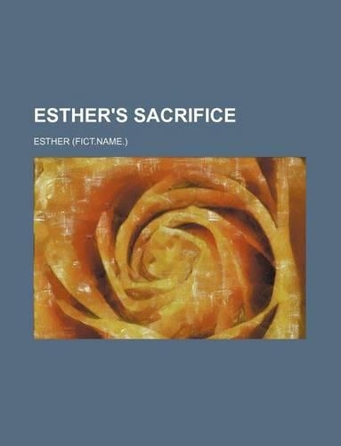 Esther's Sacrifice: (English)