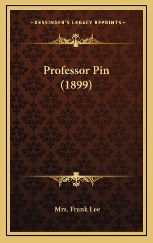 Professor Pin (1899): (English)