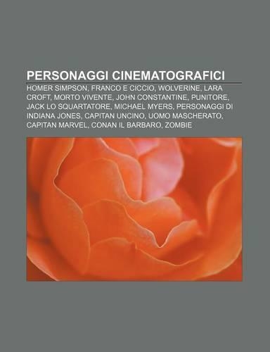 Personaggi Cinematografici: Homer Simpson, Franco E Ciccio, Wolverine, Lara Croft, Morto Vivente, John Constantine, Punitore(Italian)
