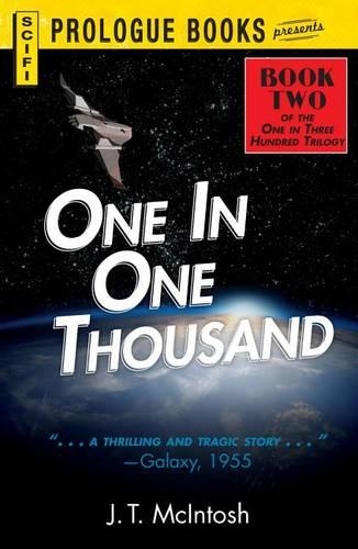 One in One Thousand: Book Two in the One in Three Hundred Trilogy(Prologue Science Fiction)