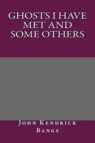 Ghosts I Have Met and Some Others