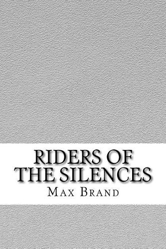 Riders of the Silences