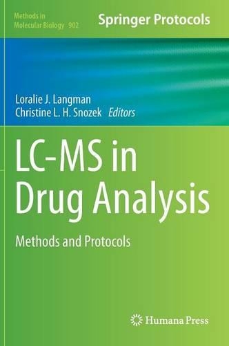 LC-MS in Drug Analysis: Methods and Protocols(Methods in Molecular Biology)