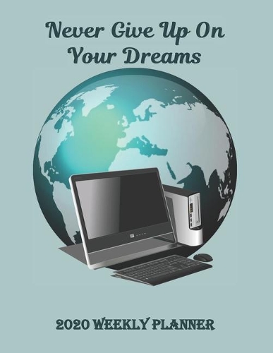 Never Give Up On Your Dreams