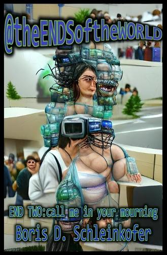 End Two: Call Me In Your Mourning(2 @theendsoftheworld)