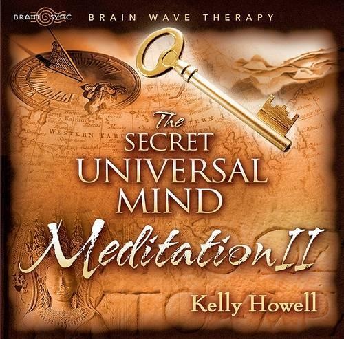 The Secret Universal Mind Meditation II