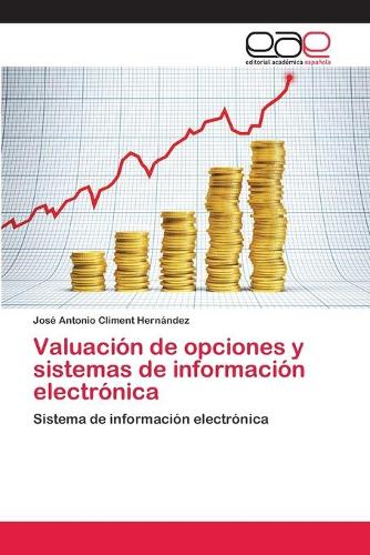 Valuación de opciones y sistemas de información electrónica